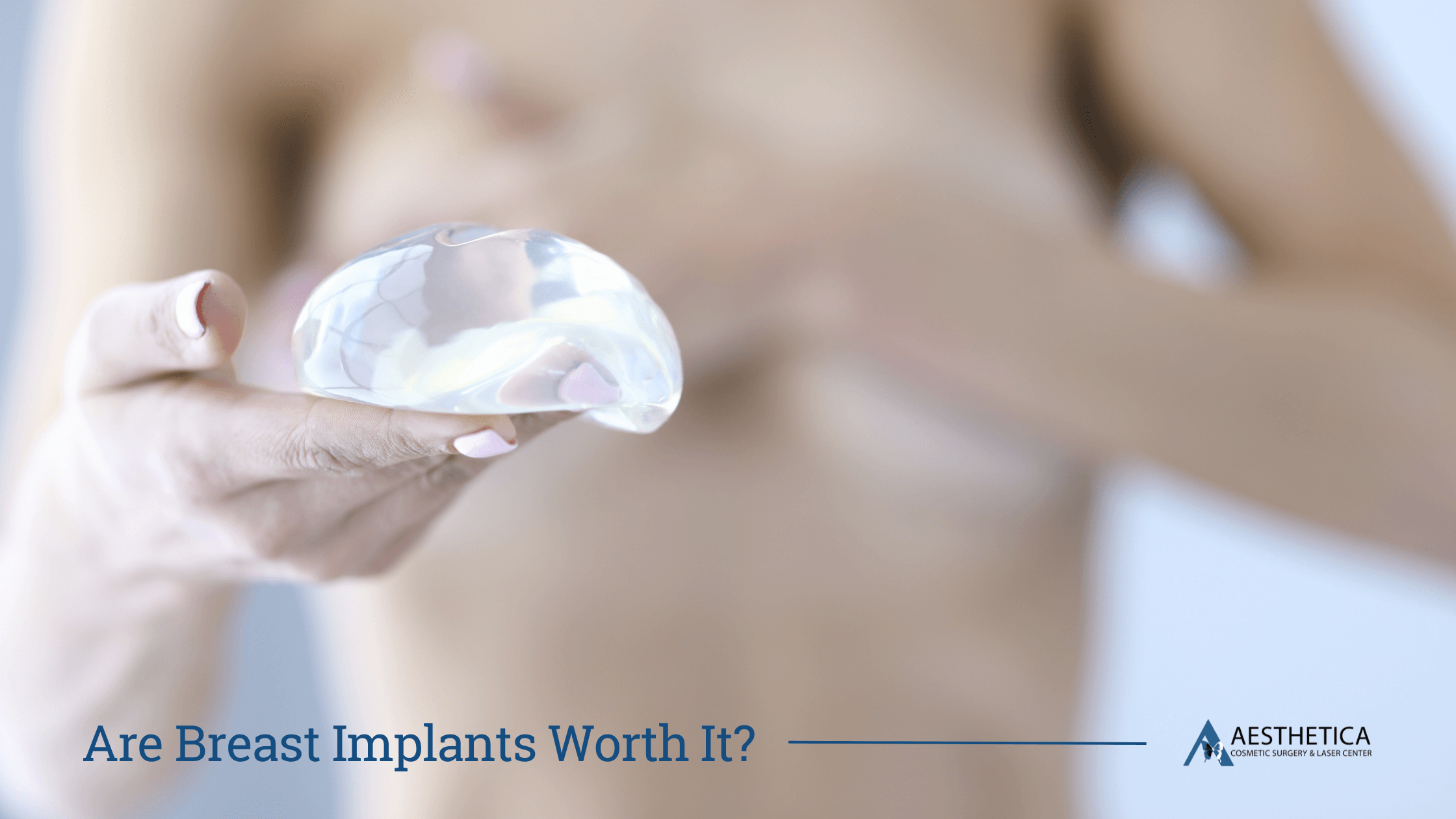 Are Breast Implants Worth It?