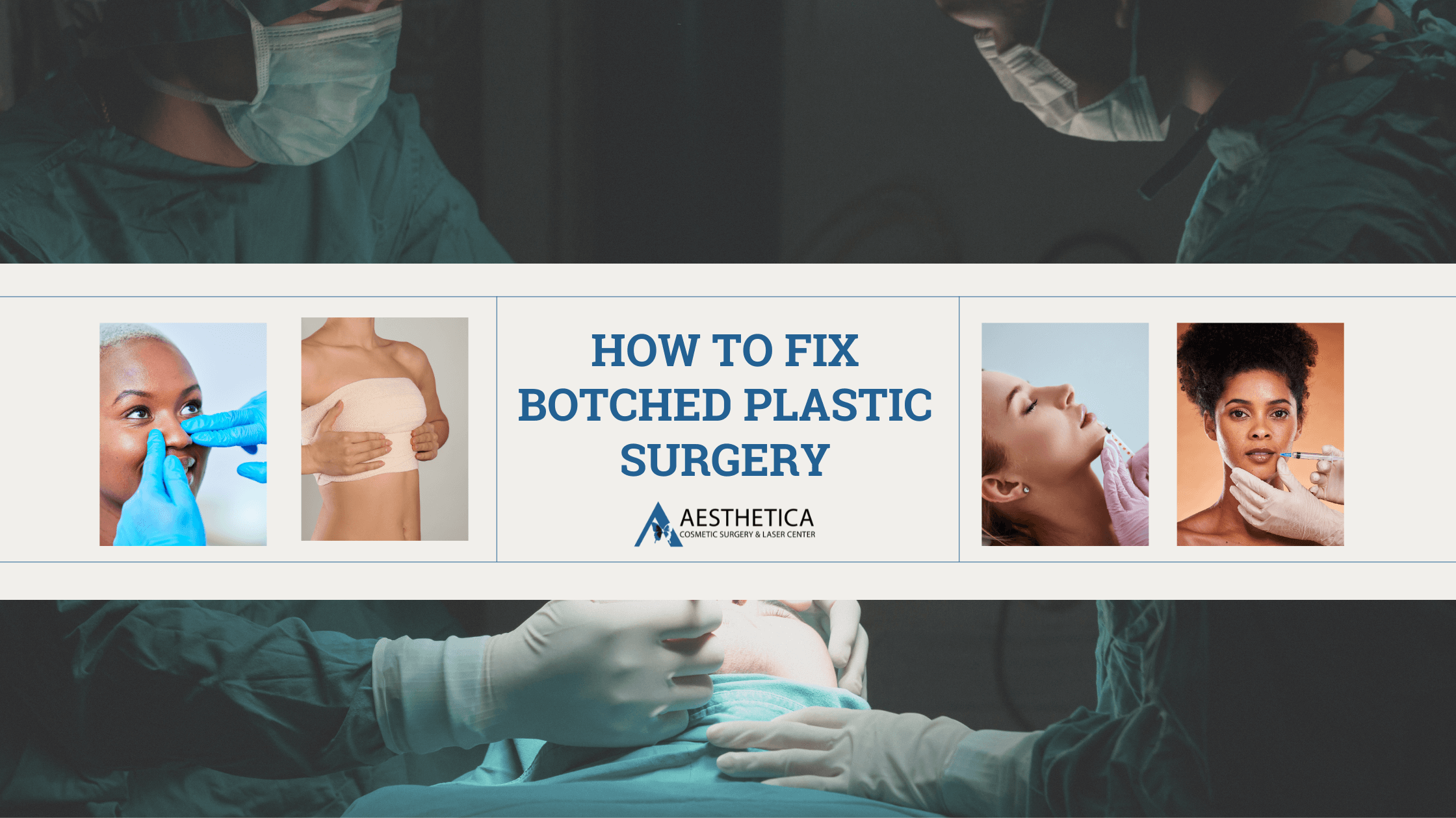 How to Fix Botched Plastic Surgery