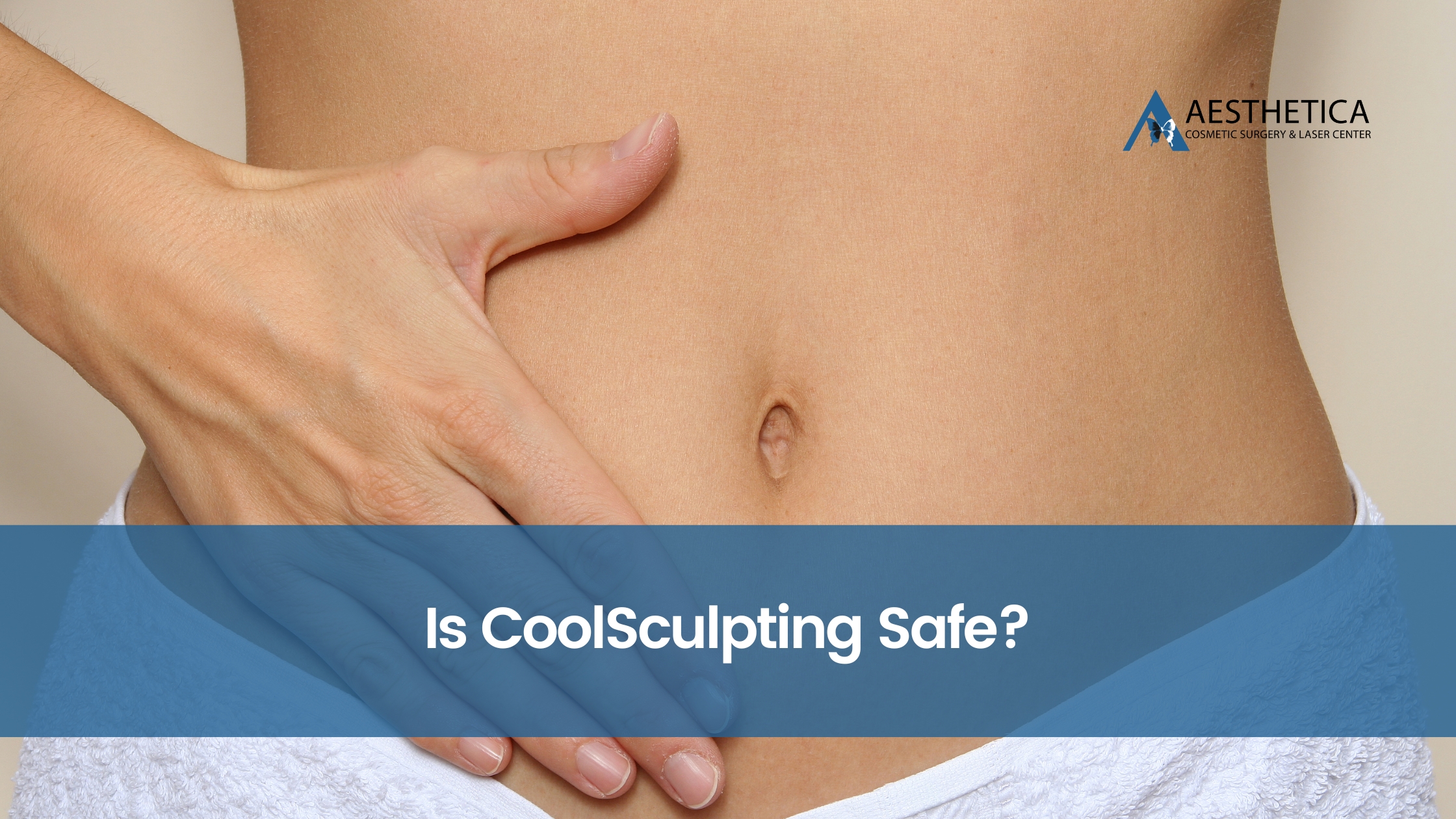 Is CoolSculpting Safe?