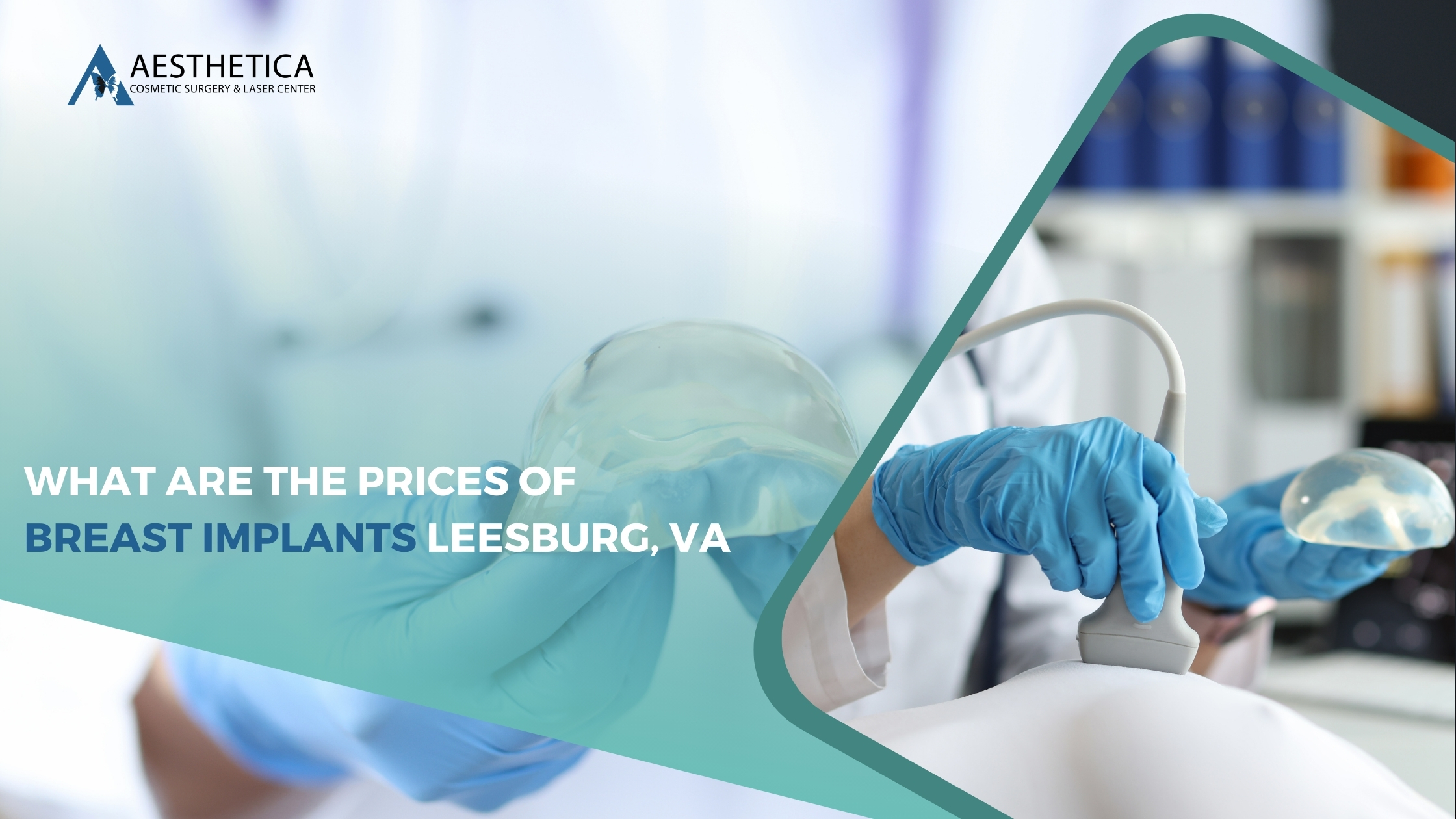 What Are the Prices of Breast Implants Leesburg, VA
