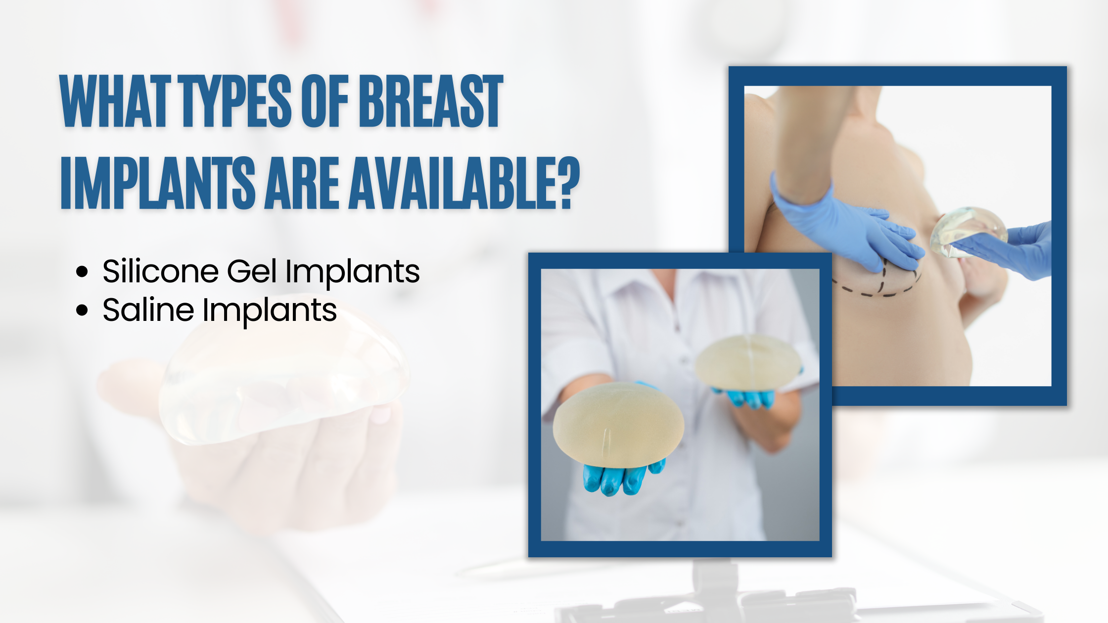 Available breast implant types