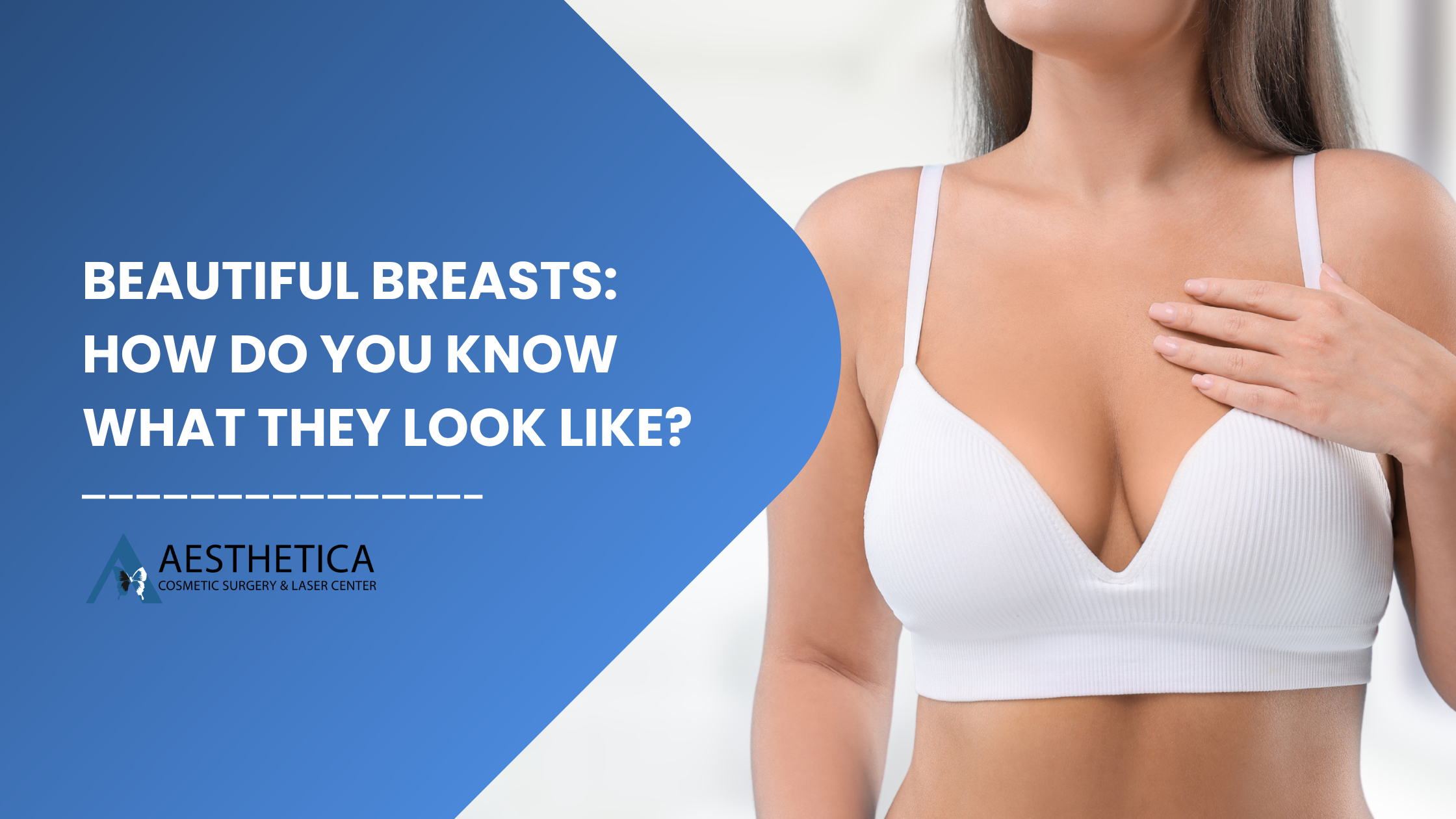Beautiful Breasts: How Do You Know What They Look Like?