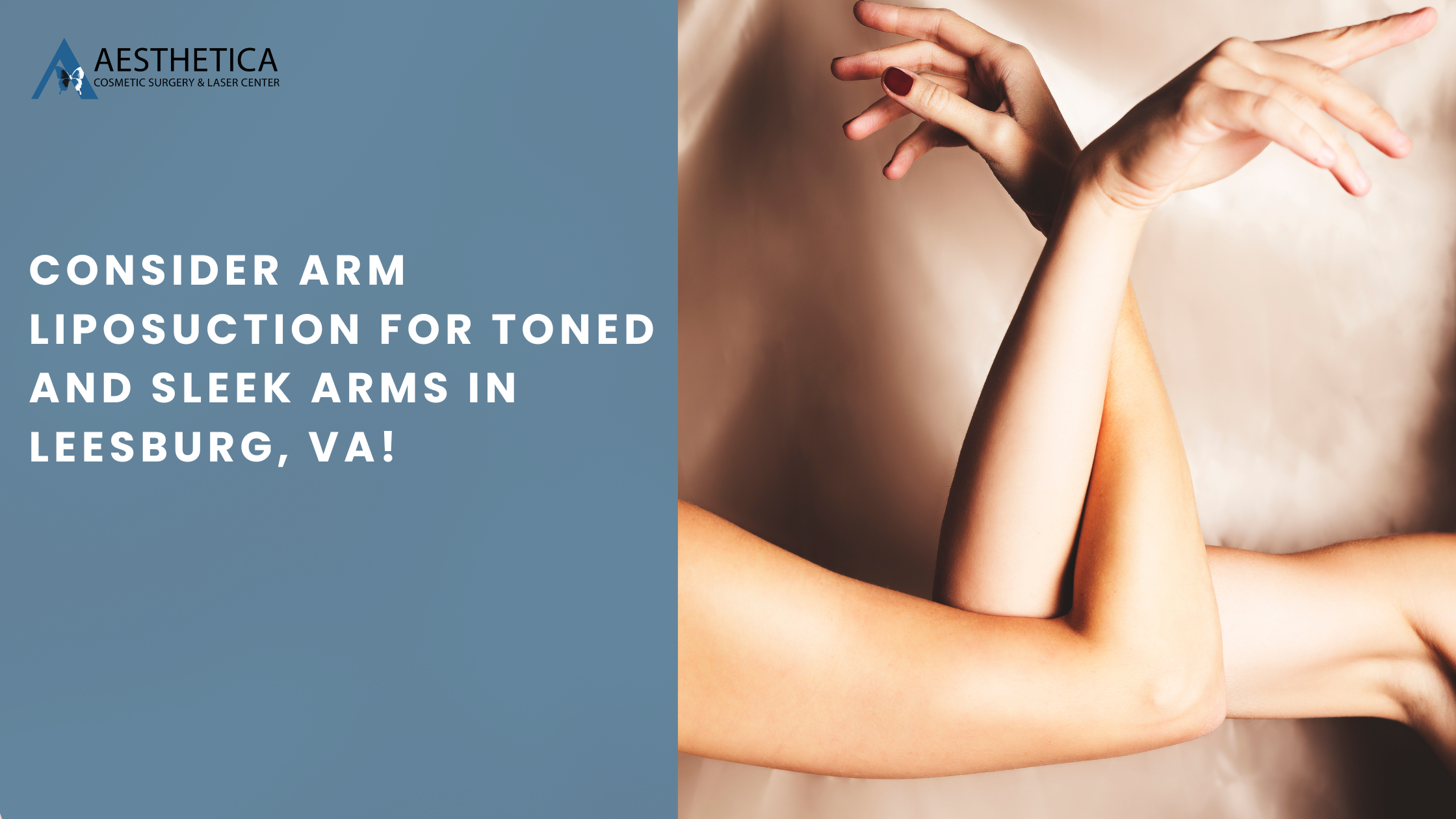 Consider Arm Liposuction for Toned and Sleek Arms in Leesburg, VA!